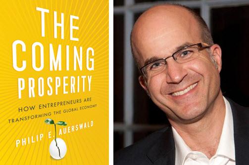 The Coming of Prosperity และ Philip Auerswald ผู้เขียน