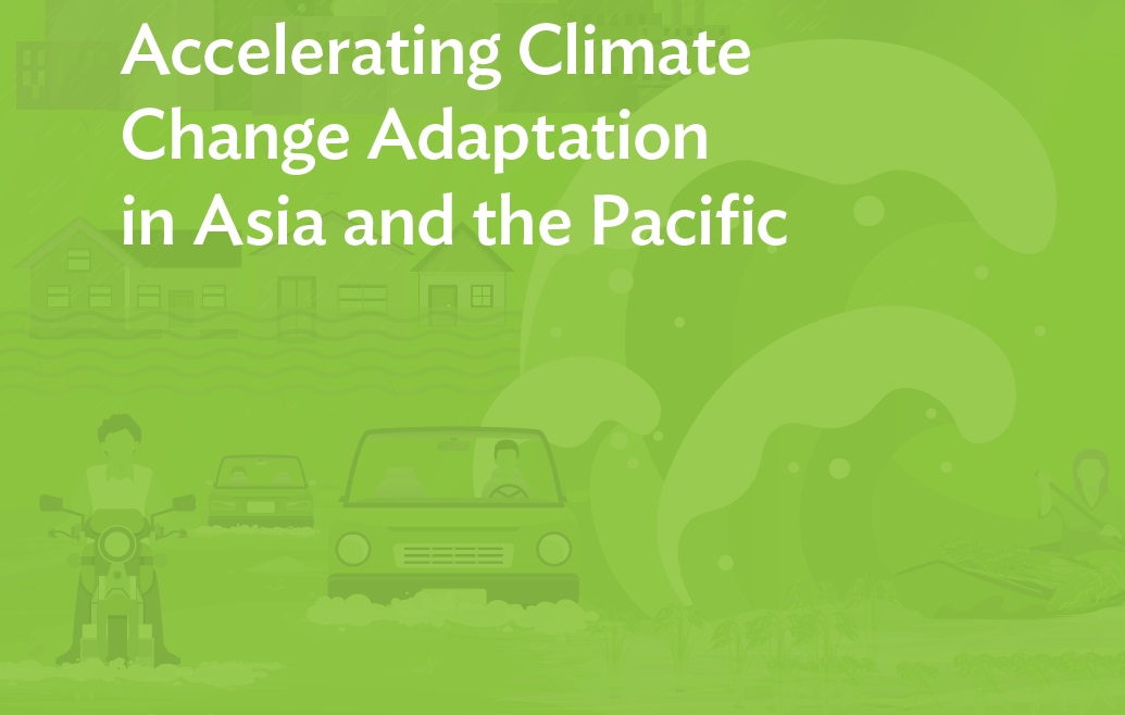 ADB ชี้ต้องเร่งการปรับตัวรับสภาพภูมิอากาศ ก่อนสายเกินไป ประเมิน Climate ...